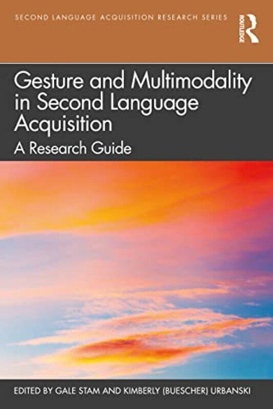 

Gesture and Multimodality in Second Language Acquisition by Katie WoolleyDiego Vaisberg-Paperback