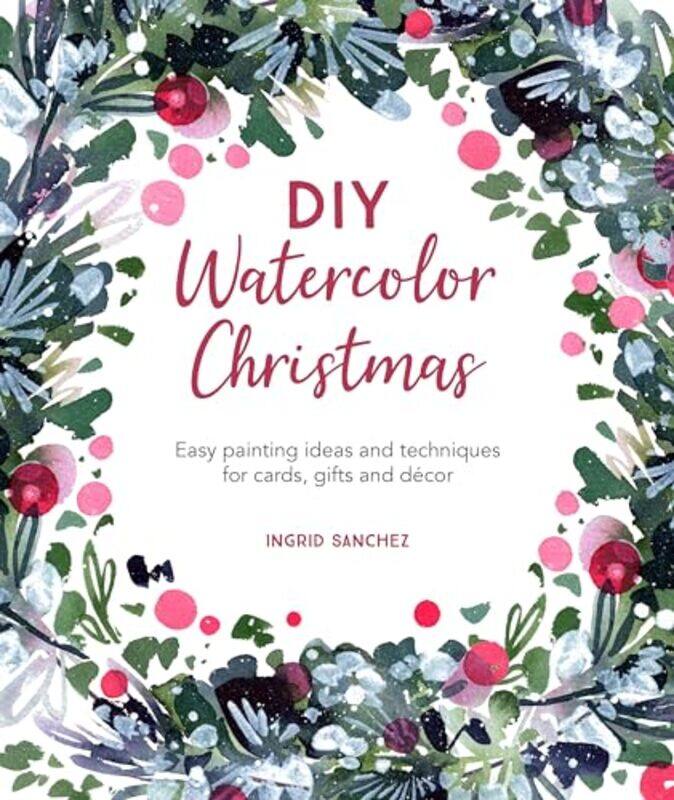 

DIY Watercolor Christmas by Kirsteen RobsonGary BinesPeter Bull-Paperback