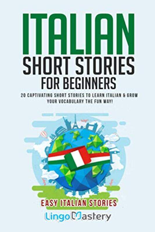 

Italian Short Stories For Beginners by Lingo Mastery..Paperback