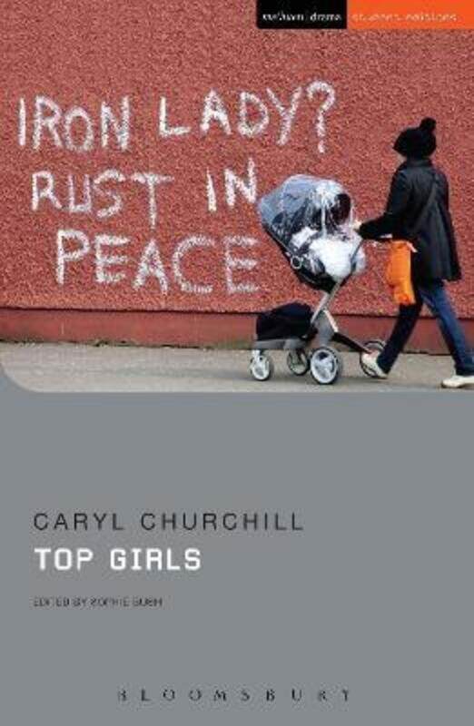 

Top Girls,Paperback, By:Churchill, Caryl - Bush, Sophie (Sheffield Hallam University, UK)