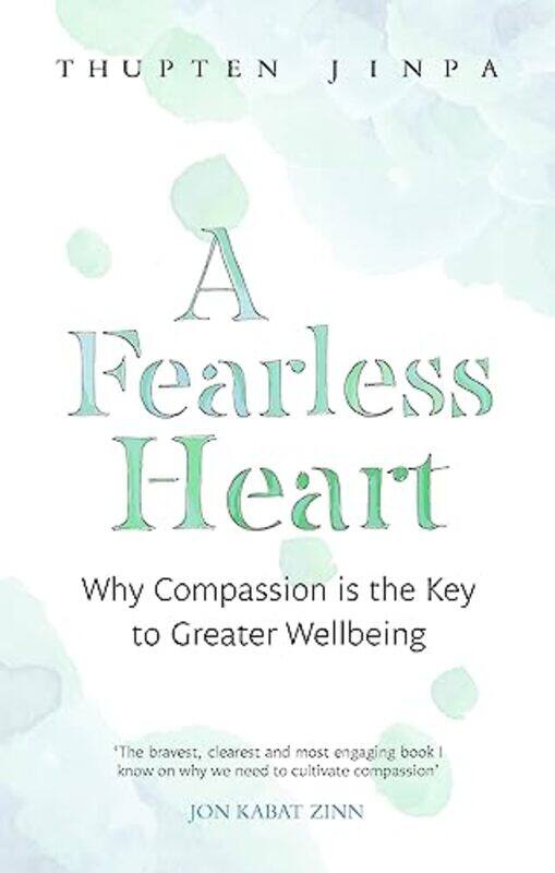 

A Fearless Heart by Thupten Jinpa-Paperback