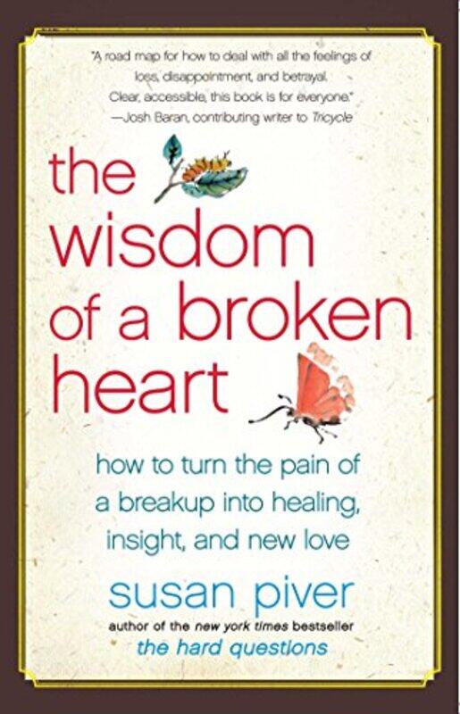 

The Wisdom of a Broken Heart by Susan Piver-Paperback