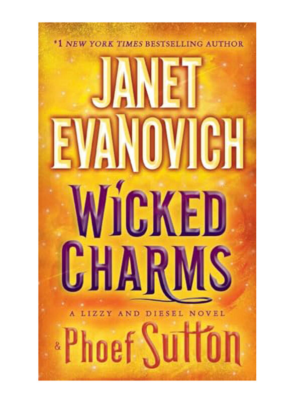 

Wicked Charms: A Lizzy and Diesel Novel Lizzy & Diesel, Paperback Book, By: Janet Evanovich & Phoef Sutton