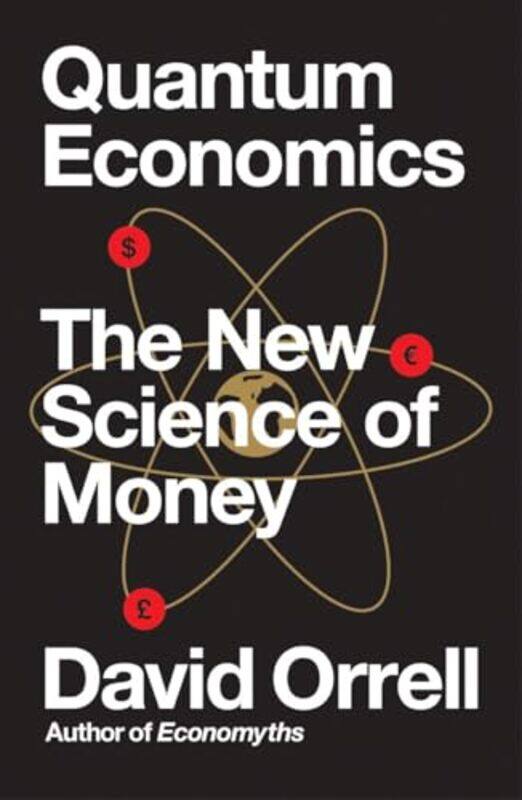 

Quantum Economics by David Orrell-Paperback