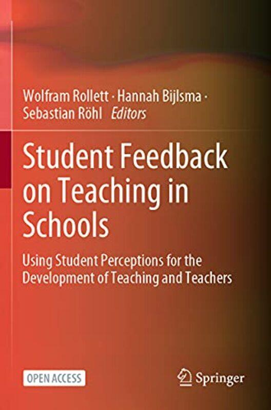 

Student Feedback on Teaching in Schools by Wolfram RollettHannah BijlsmaSebastian Rohl-Paperback