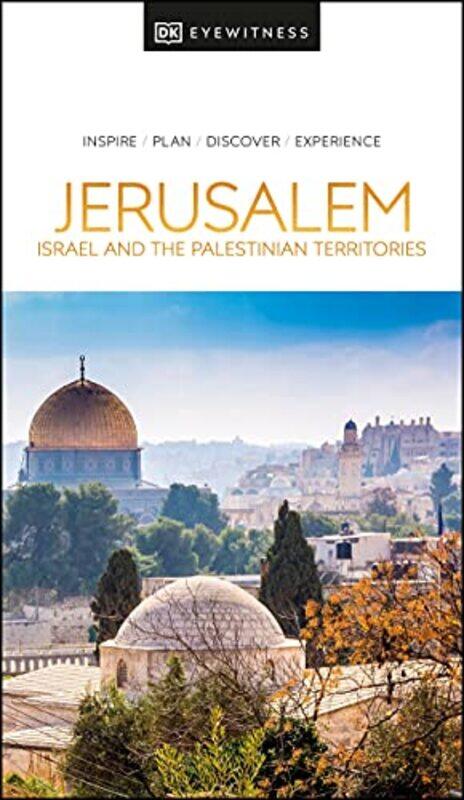 

DK Eyewitness Jerusalem Israel and the Palestinian Territories by DK Eyewitness-Paperback