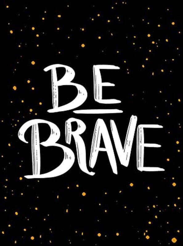 

Be Brave by Christopher The Estate of Christopher Hedley HedleyNon ShawGuy Waddell-Hardcover