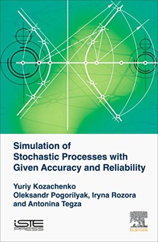 

Simulation of Stochastic Processes with Given Accuracy and Reliability by Peter Martell-Hardcover