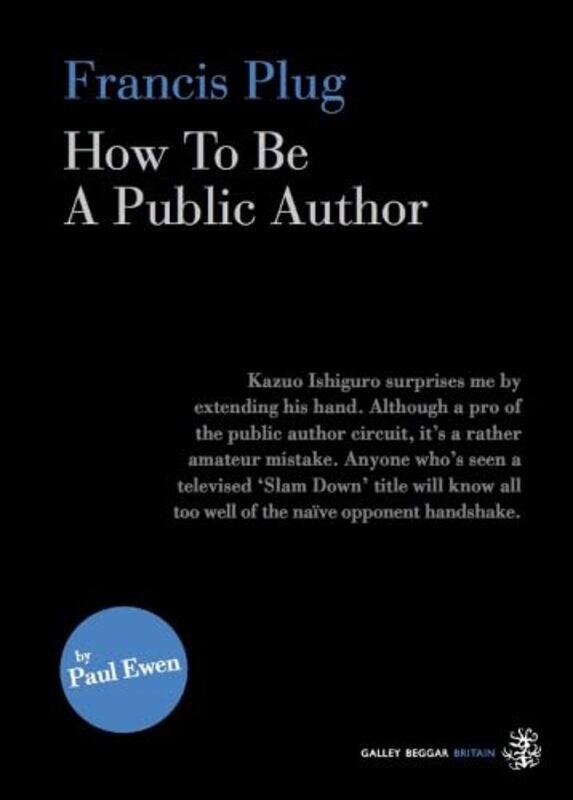 

Francis Plug How To Be A Public Author by Paul Ewen-Paperback