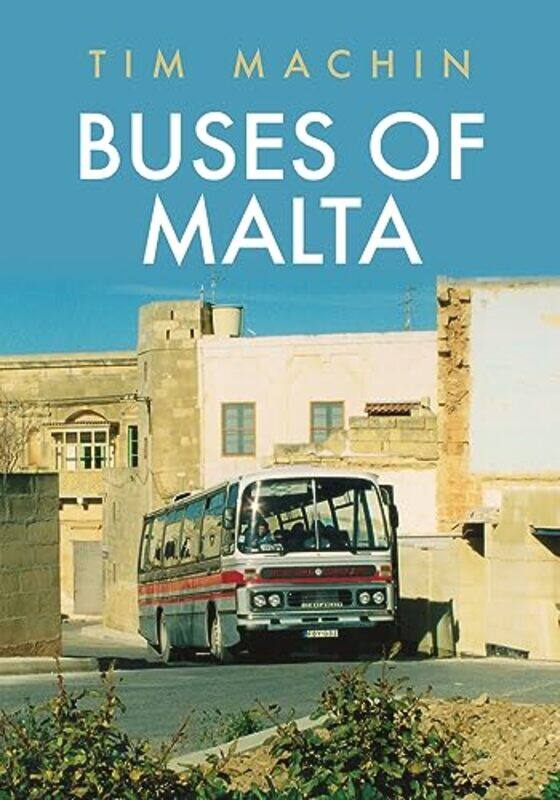 

Buses of Malta by Tim Machin-Paperback