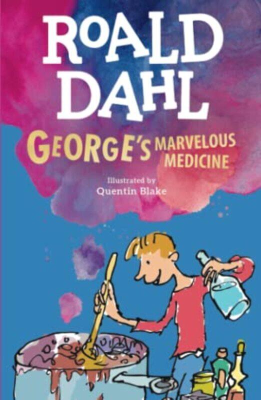 

Georges Marvelous Medicine , Paperback by Roald Dahl