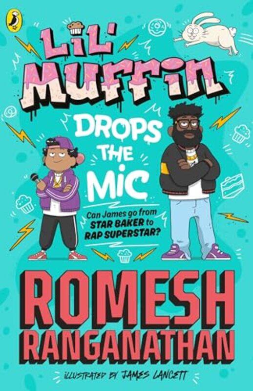 

Lil Muffin Drops the Mic by Romesh RanganathanJames Lancett-Paperback