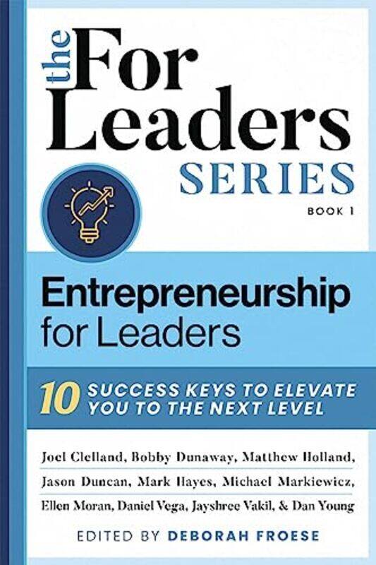 

Entrepreneurship For Leaders by Froese, Deborah Hardcover