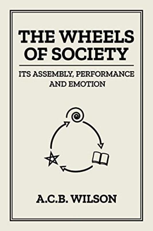 The Wheels of Society by Tony Wilson-Paperback