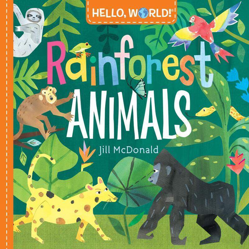 

Hello, World! Rainforest Animals, Board Book, By: Jill Mcdonald