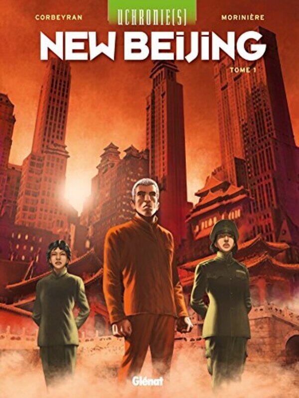 

Uchronie(s) : New Beijing, Tome 1 :,Paperback,By:Eric Corbeyran