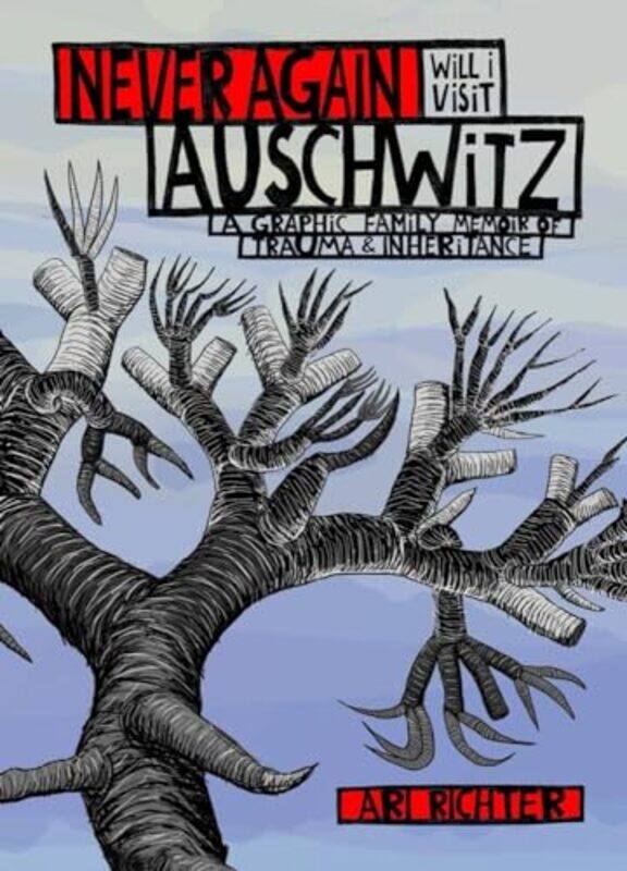 

Never Again Will I Visit Auschwitz By Richter Ari - Hardcover