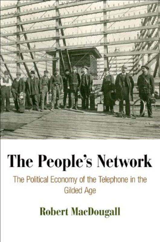 

The Peoples Network by Robert MacDougall-Hardcover