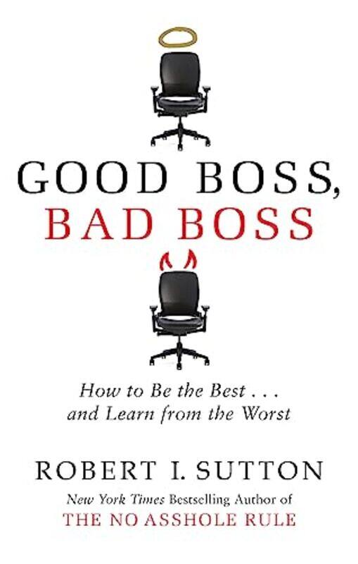 

Good Boss Bad Boss by Robert Sutton-Paperback