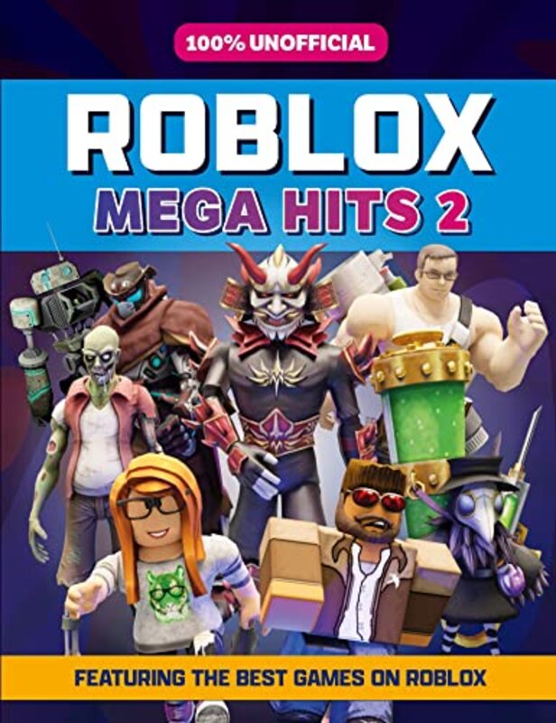 100% Unofficial Roblox Mega Hits 2,Hardcover by Roblox