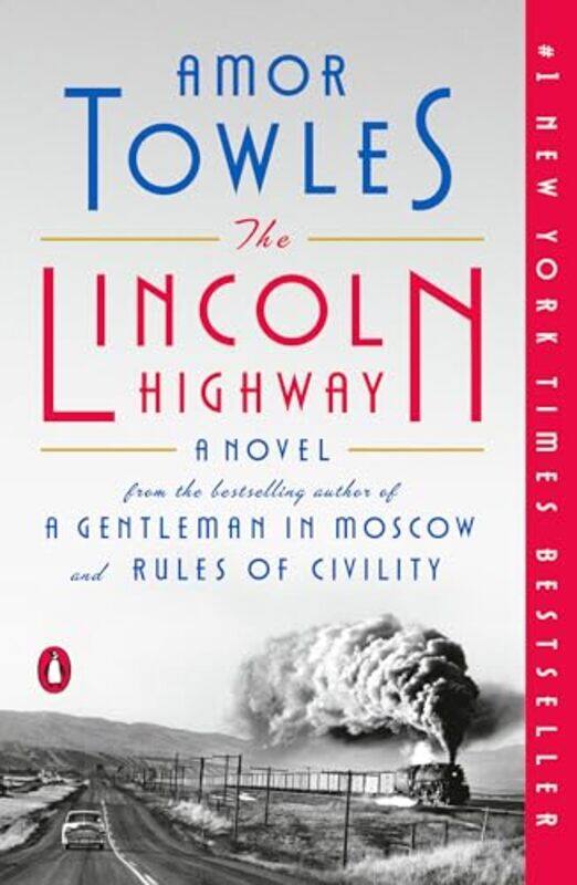 

The Lincoln Highway A Novel by Towles, Amor..Paperback