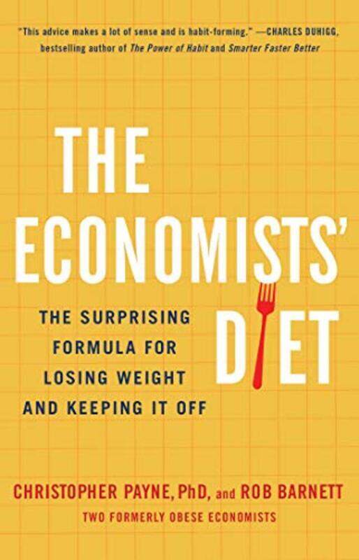 

The Economists Diet The Surprising Formula for Losing Weight and Keeping It Off by Payne, Christopher Paperback