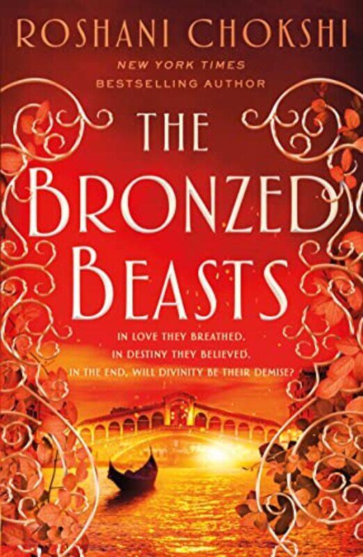 

The Bronzed Beasts by Roshani Chokshi-Paperback