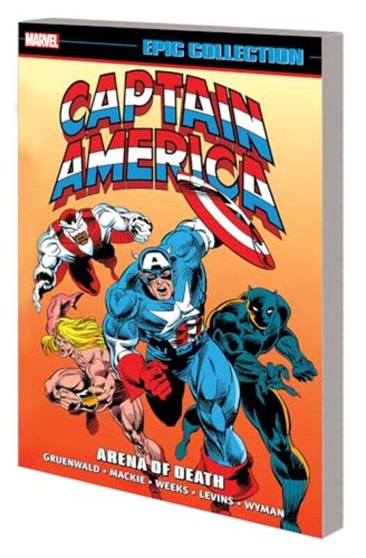 

Captain America Epic Collection Arena Of Death by Mark GruenwaldRoy ThomasHoward Mackie-Paperback