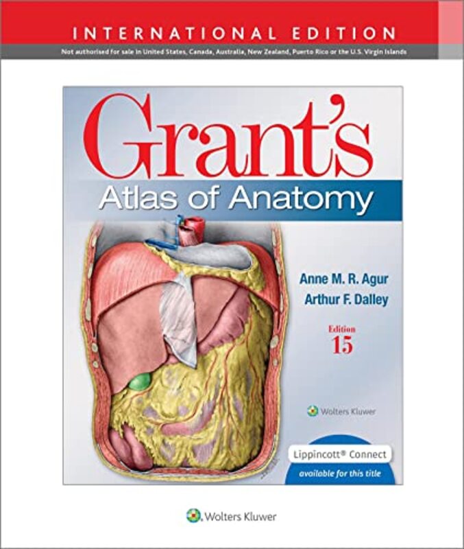 Grants Atlas Of Anatomy By Agur, Anne M. R., B.Sc. (OT), M.Sc, PhD - Dalley II, Arthur F., PhD, FAAA Paperback
