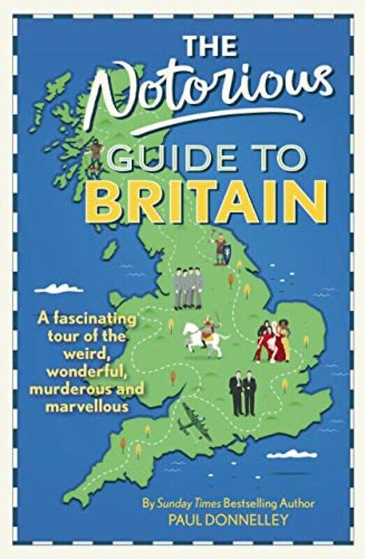 

The Notorious Guide to Britain by Blue Guides-Hardcover