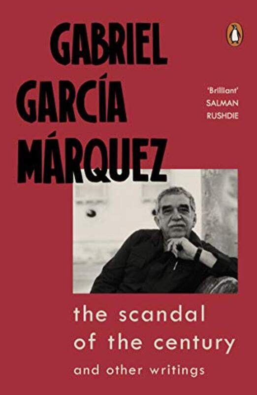 

The Scandal of the Century: and Other Writings , Paperback by Marquez, Gabriel Garcia