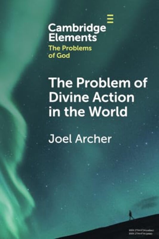 The Problem of Divine Action in the World by Joel Duke University Archer-Paperback