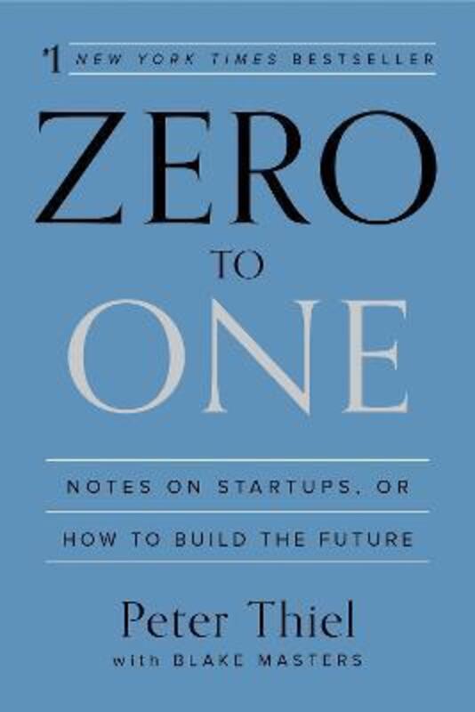 Zero to One,Paperback, By:Peter Thiel