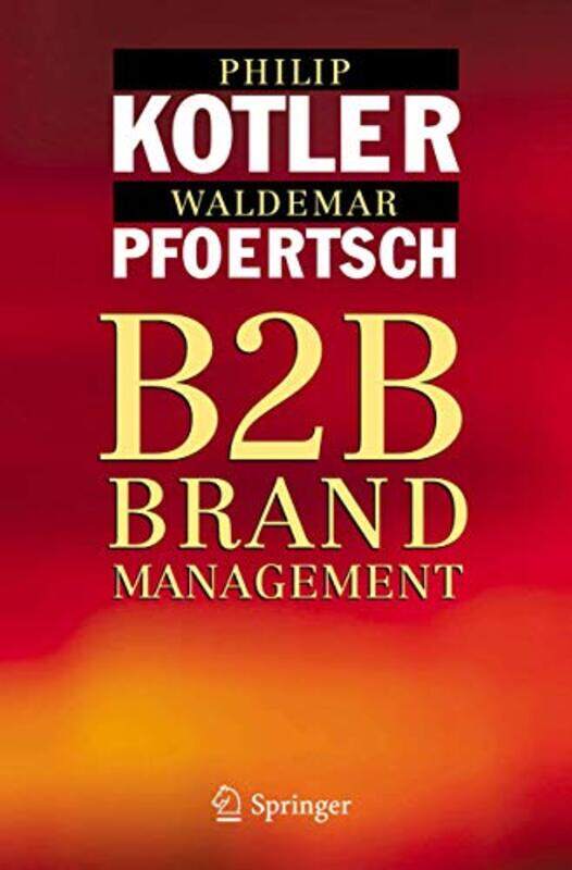 

B2B Brand Management by Philip KotlerWaldemar Pfoertsch-Hardcover