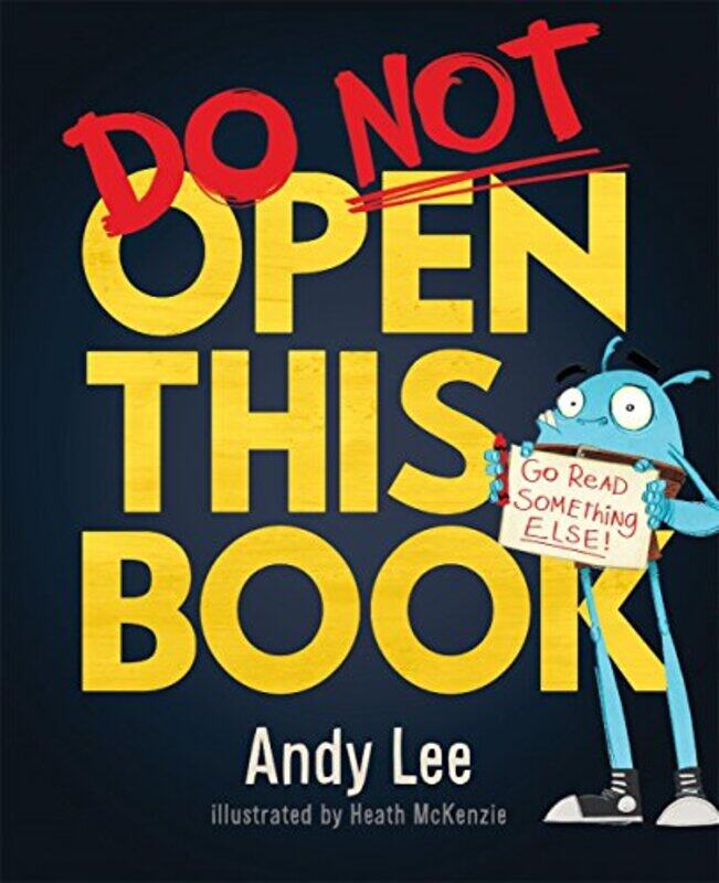 

Do Not Open This Book by Andy LeeHeath McKenzie-Paperback