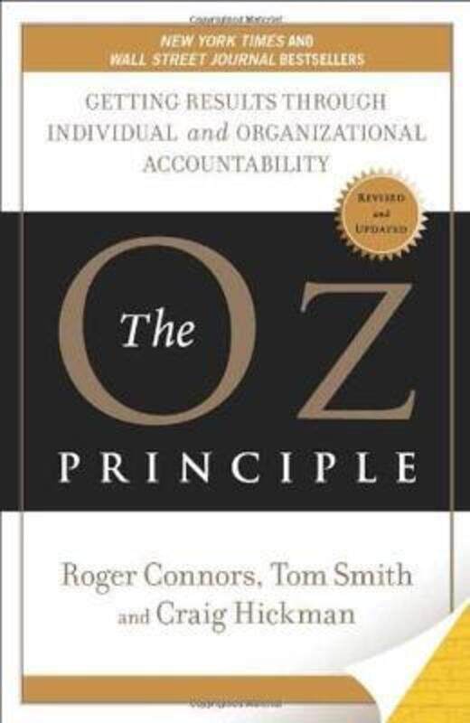 

The Oz Principle,Paperback, By:Connors, Roger - Smith, Tom