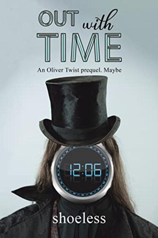 

Out With Time by shoeless -Paperback
