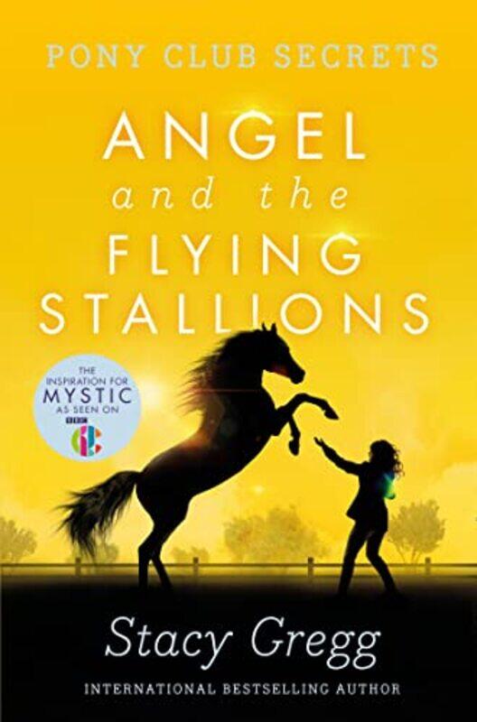 

Angel and the Flying Stallions by Stacy Gregg-Paperback