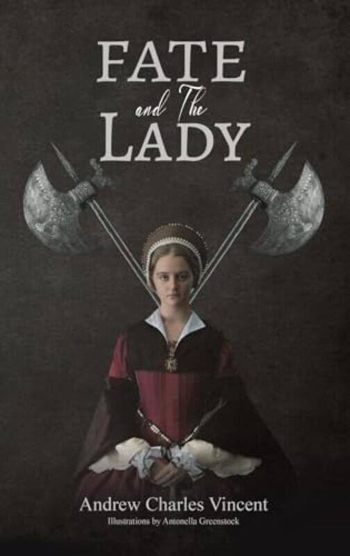 

Fate and The Lady by Andrew Charles Vincent-Hardcover