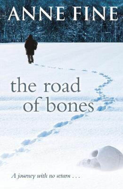 

The Road Of Bones.paperback,By :Anne Fine