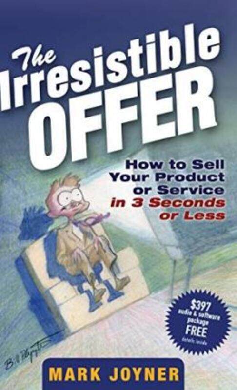 

The Irresistible Offer:.Hardcover,By :Mark Joyner