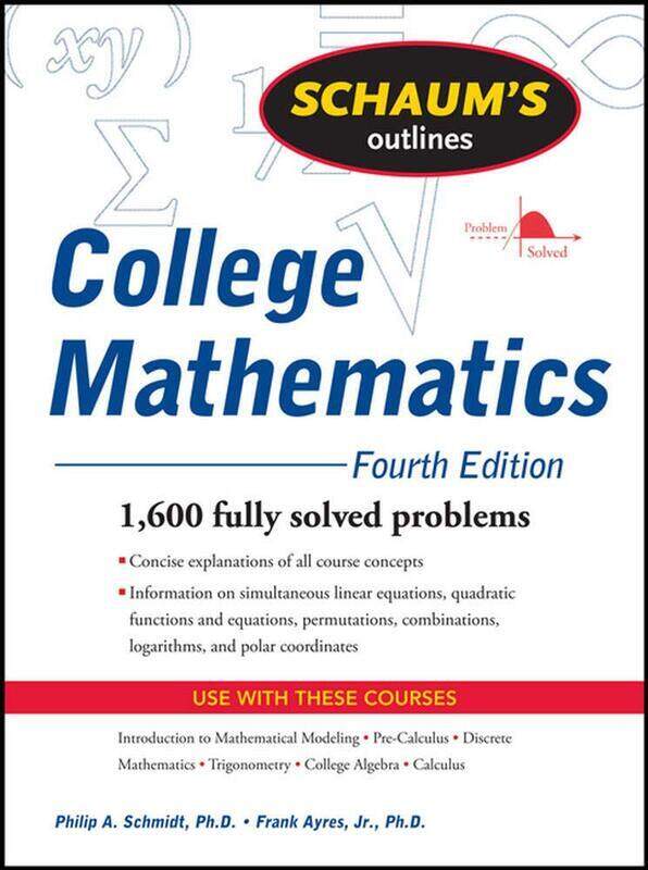 

Schaum's Outline of College Mathematics