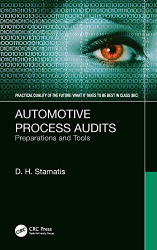 

Automotive Process Audits by D H President of Contemporary Consultants, MI, USA Stamatis-Hardcover