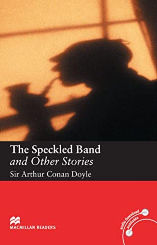 

Macmillan Readers Speckled Band and Other Stories The Intermediate Reader Without CD by W Gordon Lawrence-Paperback