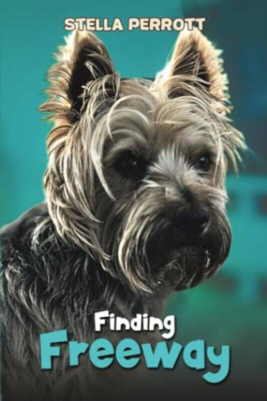 

Finding Freeway by Stella Perrott-Paperback