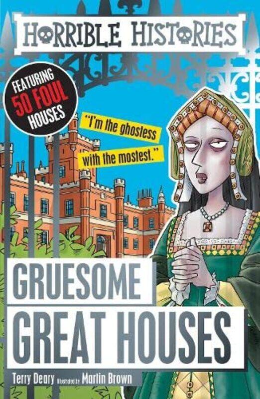 

Gruesome Great Houses , Paperback by Terry Deary