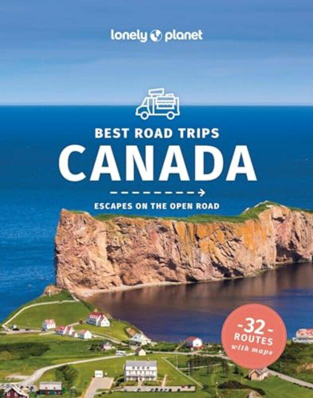 

Lonely Planet Best Road Trips Canada by Lonely PlanetJohn LeeRay BartlettOliver BerryGregor ClarkShawn DuthieSteve FallonCarolyn B HellerAnna Kaminski