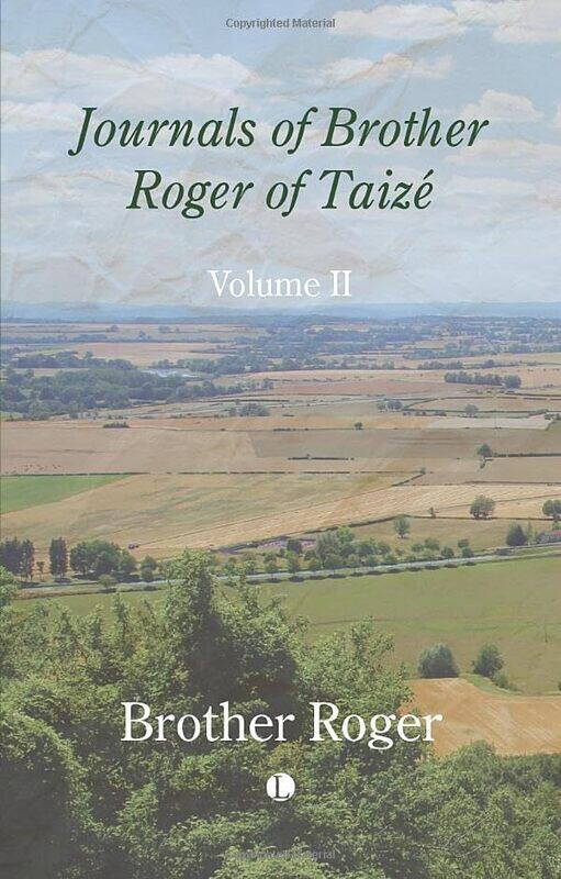 

Journals of Brother Roger of Taize Volume II by Paul MasonMark Ruffle-Paperback