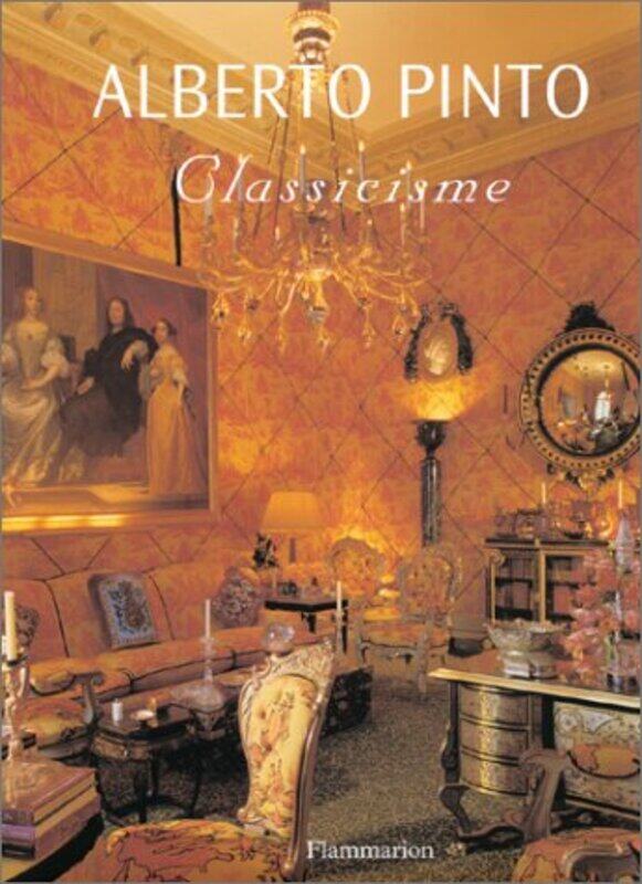 

Classicisme,Paperback,By:Alberto Pinto
