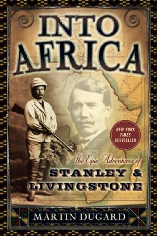 

Into Africa: The Epic Adventures of Stanley and Livingstone,Paperback by Dugard, Martin